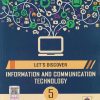 LET'S DISCOVER INFORMATION AND COMMUNICATION TECHNOLOGY CLASS 5TH | DELNAZ EDULJI | JEEVANDEEP