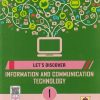 LET'S DISCOVER INFORMATION AND COMMUNICATION TECHNOLOGY CLASS 1ST | DELNAZ EDULJI | JEEVANDEEP