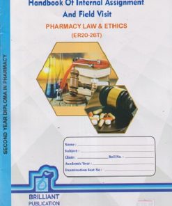 HANDBOOK OF INTERNAL ASSIGNMENT AND FIELD VISIT PHARMACY LAW & ETHICS (ER20-26T) | ASHWINI SHEWALE, KOMAL NAVALE  |  BRILLIANT PUBLICATION