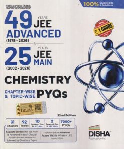 ERRORLESS 49 YEARS JEE ADVANCED (1978-2026) & 25 YEARS JEE MAIN (2002-2026) CHEMISTRY (CHAPTER-WISE & TOPIC-WISE) PYQs | DISHA