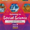 GATEWAY TO SOCIAL SCIENCE (PART - 1) CLASS 9TH | GOYAL BROTHER PUBLICATION