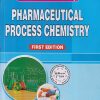 PHARMACEUTICAL PROCESS CHEMISTRY (M. PHARM 2ND SEMISTER) | SANDEEP KUMAR, VINAY KUMAR PATHAK, P DIVAKAR | THAKUR PUBLICATION