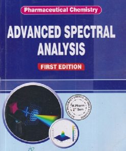 ADVANCED SPECTRAL ANALYSIS (M.PHARM 2ND SEMISTER) | VN INDULATHA, M ALAGARRAJA, S MUTHU KUMAR | THAKUR PUBLICATION