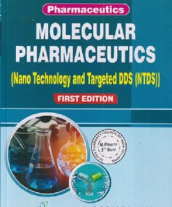 MOLECULAR PHARMACEUTICS (NANO TECHNOLOGY AND TARGET DDS (NTDS)) (M. PHARM 2ND SEMISTER) | S MOHAMED HALITH, NB SANTHA SHEELA, NIHAR RANJAN PANI | THAKUR PUBLICATION