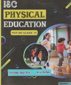 ISC PHYSICAL EDUCATION (FOR ISC CLASS 11TH) | RACHHPAL SINGH BRAR | KALYANI