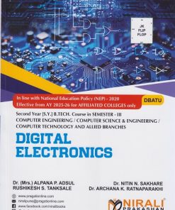 DIGITAL ELECTRONICS for DBATU Second Year (S.Y.) B. Tech Course In Computer Engineering | Dr. (Mrs.) Alpana P. Adsul | Nirali Prakashan