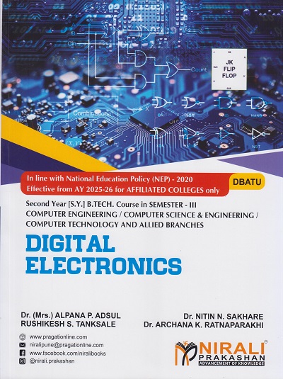 DIGITAL ELECTRONICS for DBATU Second Year (S.Y.) B. Tech Course In Computer Engineering | Dr. (Mrs.) Alpana P. Adsul | Nirali Prakashan