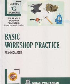BASIC WORKSHOP PRACTICE | Anand Kharche | Nirali Prakashan
