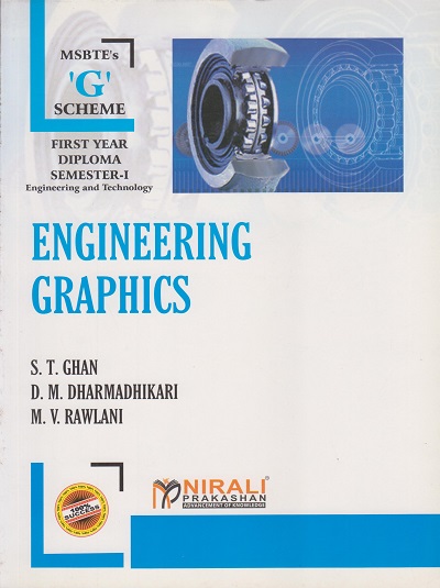ENGINEERING GRAPHICS | S.T. Ghan | Nirali Prakashan