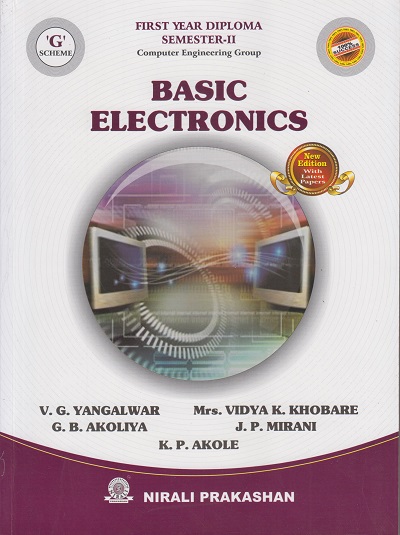 BASIC ELECTRONICS for G Scheme | V.G.Yangalwar | Nirali Prakashan