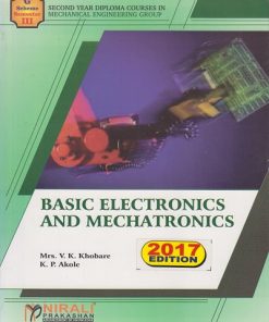 BASIC ELECTRONICS AND MECHATRONICS | Mrs.V.K.Khobare | Nirali Prakashan