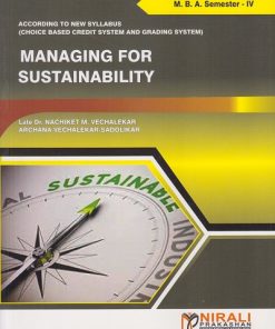 MANAGING FOR SUSTAINABILITY for MBA Semester 4 | Archana Vechalekar Sadolikar | Nirali Prakashan