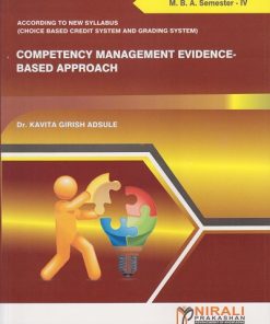 COMPETENCY MANAGEMENT EVIDENCE-BASED APPROACH for MBA Semester 4 | Kavita Girish Adsule | Nirali Prakashan