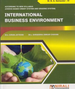 INTERNATIONAL BUSINESS ENVIRONMENT for MBA Semester 4 | Kiran Jotwani | Nirali Prakashan