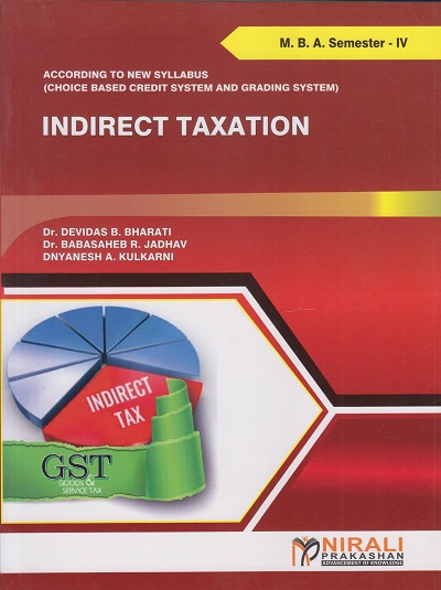 INDIRECT TAXATION for MBA Semester 4 | Devidas B Bharati | Nirali Prakashan