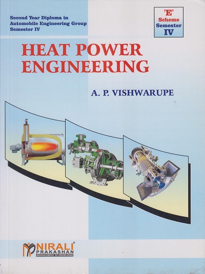 HEAT POWER ENGINEERING for E Scheme | A.P.Vishwarupe | NIRALI PRAKASHAN