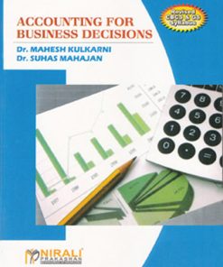 ACCOUNTING FOR BUSINESS DECISIONS | Dr. Mahesh Kulkarni | Nirali Prakashan