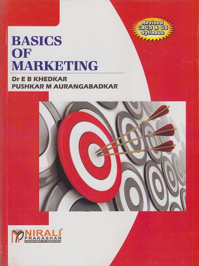 BASICS OF MARKETING | Dr E B Khedkar | Nirali Prakashan