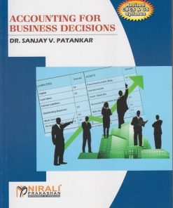 ACCOUNTING FOR BUSINESS DECISIONS | Sanjay V Patankar | Nirali Prakashan