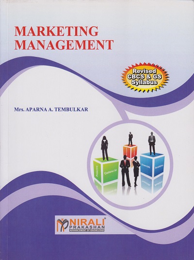 MARKETING MANAGEMENT | Mrs. Aparna A. Tembulkar | Nirali Prakashan