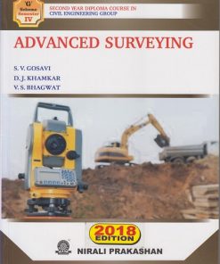 ADVANCED SURVEYING | S.V. Gosavi | Nirali Prakashan