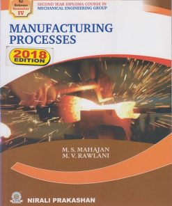 MANUFACTURING PROCESSES | M.S.Mahajan | Nirali Prakashan