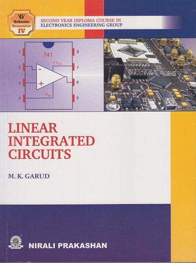 LINEAR INTERGRATED CIRCUITS | M.K.Garud | Nirali Prakashan