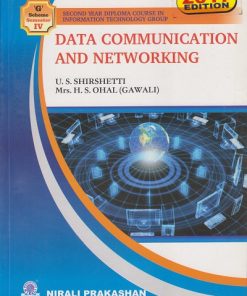 DATA COMMUNICATION AND NETWORKING | U.S.Shirshetti | NIRALI PRAKASHAN