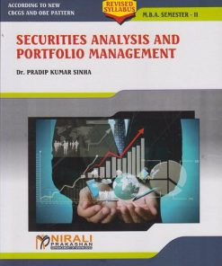 SECURITIES ANALYSIS AND PORTFOLIO MANAGEMENT for MBA Semester 2 | Dr. Pradip Kumar Sinha | Nirali Prakashan