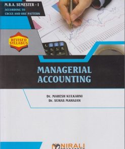 MANAGERIAL ACCOUNTING for MBA Semester 1 | Dr. Mahesh Kulkarni | Nirali Prakashan