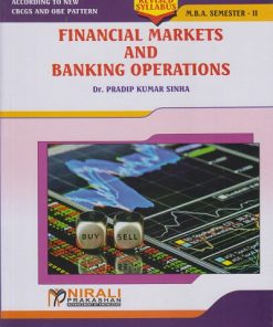 FINANCIAL MARKETS AND BANKING OPERATIONS for MBA Semester 2 | Dr. Pradip Kumar Sinha | Nirali Prakashan
