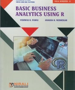 BASIC BUSINESS ANALYTICS USING R for MBA Semester 2 | Vishwas R. Pawgi | Nirali Prakashan