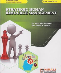 STRATEGIC HUMAN RESOURCE MANAGEMENT for MBA Semester 3 | Dr. Shalaka Parker | Nirali Prakashan
