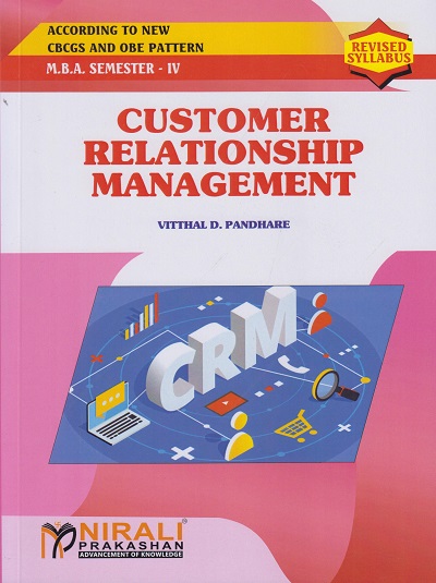 CUSTOMER RELATIONSHIP MANAGEMENT for MBA Semester 4 | Vitthal D. Pandhare | Nirali Prakashan
