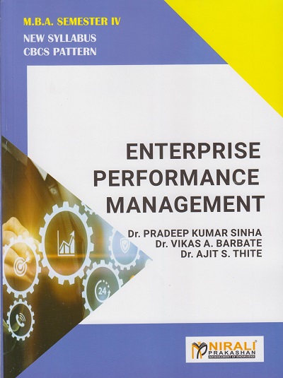 ENTERPRISE PERFORMANCE MANAGEMENT for MBA Semester 4 | Dr. Pradeep Kumar Sinha | Nirali Prakashan