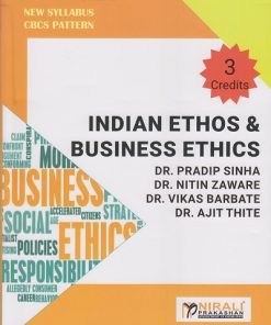 INDIAN ETHOS & BUSINESS ETHICS for MBA Semester 4 | Dr. Pradip Sinha | Nirali Prakashan
