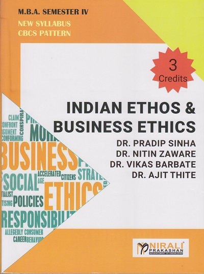 INDIAN ETHOS & BUSINESS ETHICS for MBA Semester 4 | Dr. Pradip Sinha | Nirali Prakashan