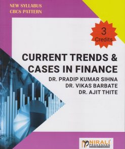 CRRENT TRENDS & CASES IN FINANCE for MBA Semester 4 | Dr. Pradip Kumar Sihna | Nirali Prakashan
