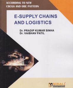 E-SUPPLY CHAINS AND LOGISTICS for MBA Semester 4 | Dr. Pradip Kumar Sinha | Nirali Prakashan