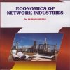 ECONOMICS OF NETWORK INDUSTRIES for MBA Semester 4 | Dr. Iramani Bhuyan | Nirali Prakashan