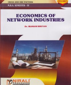 ECONOMICS OF NETWORK INDUSTRIES for MBA Semester 4 | Dr. Iramani Bhuyan | Nirali Prakashan