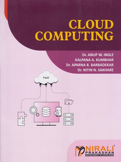 CLOUD COMPUTING | Dr. Anup W. Ingle | Nirali Prakashan