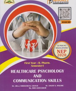 HEALTHCARE PSYCHOLOGY AND COMMUNICATION SKILLS for First Year BPharm Semester 1 | Dr. Mrs. Vibhavari M. Chatur | Nirali Prakashan