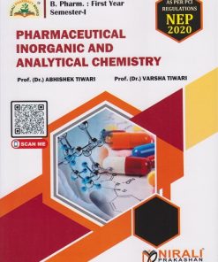 PHARMACEUTICAL INORGANIC AND ANALYTICAL CHEMISTRY for First Year BPharm Semester 1 | Prof. (Dr.) Abhishek Tiwari | Nirali Prakashan