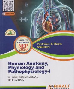HUMAN ANATOMY, PHYSIOLOGY AND PATHOPHYSIOLOGY 1 for First Year BPharm Semester 1 | Dr. Manjunatha P. Mudagal | Nirali Prakashan