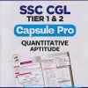 SSC CGL TIER 1 & 2 CAPSULE PRO QUANTITATIVE APTITUDE | ARIHANT