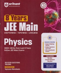 8 YEARS JEE MAIN PHYSICS (CHAPTERWISE, TOPICWISE, LEVELWISE) | DHARMENDRA SINGH, ANSHUMAN MISHRA | ARIHANT