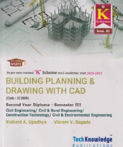 BUILDING PLANNING & DRAWING WITH CAD (Civil ENGINEERING Sem - 3) MSBTE | NISHAN A UPADHYE, VIKRAM V. BAGADE 'K' SCHEME | TECHKNOWLEDGE