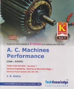 A. C. MACHINES PERFORMACE (Electrical Engg. Semister - 5) MSBTE | J. S. KATRE 'K' SCHEME | TECHKNOWLEDGE  PUBLICATION