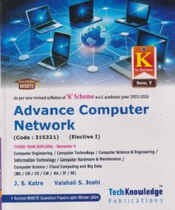 ADVANCE COMPUTER NETWORK (Computer Engg. Semister - 5) MSBTE | J. S. KATRE, VAISHALI S. JOSHI 'K' SCHEME | TECHKNOWLEDGE  PUBLICATION